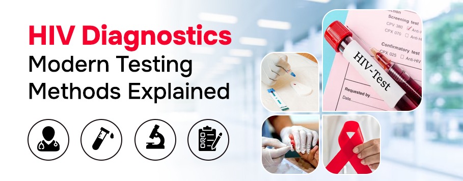 HIV Diagnostics: Modern Testing Methods Explained - TAAL+ Healthcare
